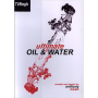 Ultimate Oil and Water by Anthony Owen
