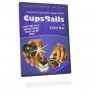 The Complete Course in Cups and Balls Magic - 80 Effects