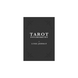 Tarot Psychometry (Book and Online Instructions) by Luke Jermay