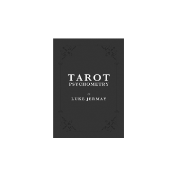 Tarot Psychometry (Book and Online Instructions) by Luke Jermay