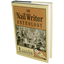 The Nail Writer Anthology (Revised) by Thomas Baxter