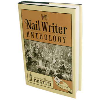 The Nail Writer Anthology (Revised) by Thomas Baxter